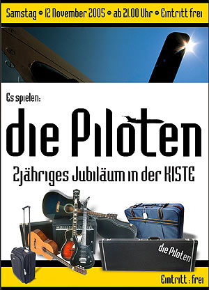 “Die Piloten” live in der Kiste Sa. 12.11.2005